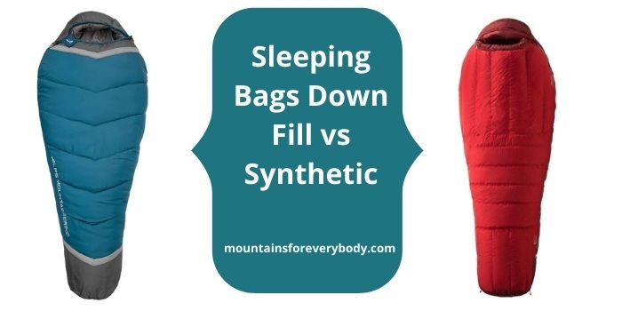 Down Vs. Synthetic Sleeping Bags: Things to Consider