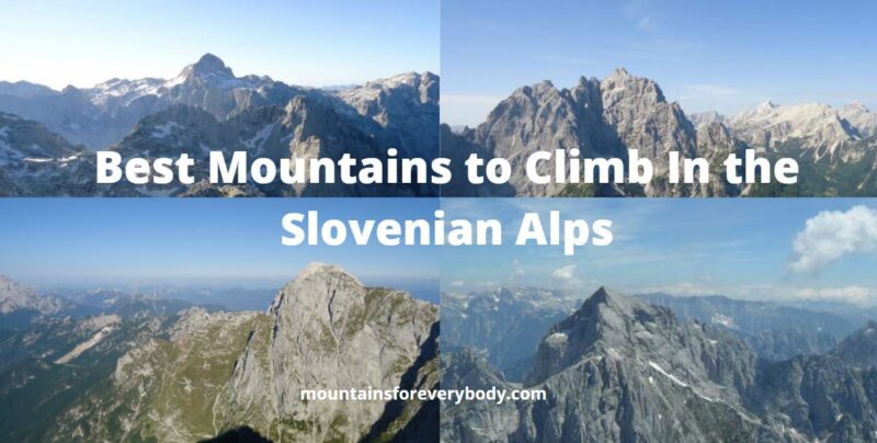 Best Mountains to Climb In the Slovenian Alps