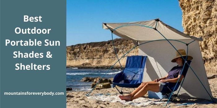 Best Outdoor Portable Sun Shades & Shelters