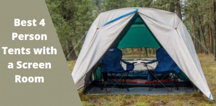 Best 4 Person Tent with a Screen Room